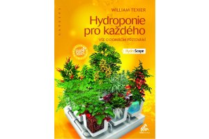 Kniha Hydroponie pro každého, William Texier